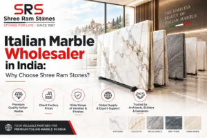Italian Marble Wholesaler in India – Shree Ram Stones