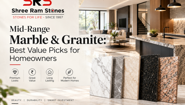 Mid-Range Marble & Granite: Best Value Picks for Homeowners
